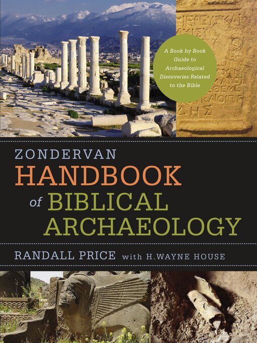 Title details for Zondervan Handbook of Biblical Archaeology by J. Randall Price - Wait list